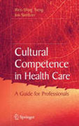 Cultural competence in health care: a guide for profesionals
