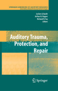 Auditory trauma, protection and repair