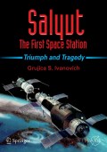 Salyut - the first space station: triumph and tragedy