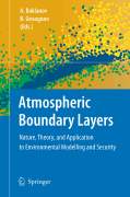 Atmospheric boundary layers: nature, theory, and application to environmental modelling and security