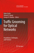 Traffic grooming for optical networks: foundations and techniques