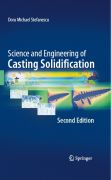Science and engineering of casting solidification