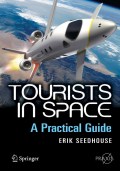 Opening the frontiers of space: a comprehensive guide for future astronaut tourists