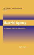 Material agency: towards a non-anthropocentric approach