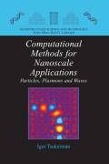 Computational methods for nanoscale applications: particles, plasmons and waves
