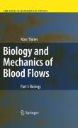 Biology and mechanics of blood flows pt. I Biology