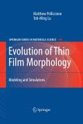 Evolution of thin film morphology: modeling and simulations