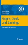 Graphs, dioids and semirings: new models and algorithms