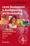 Career development in bioengineering and biotechnology: roads well laid and paths less traveled