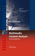 Multimedia content analysis: theory and applications