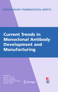 Current trends in monoclonal antibody developmentand manufacturing