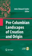 Pre-Columbian landscapes of creation and origin