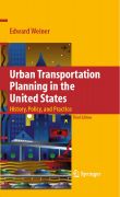 Urban transportation planning in the United States: history, policy, and practice