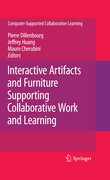 Interactive artifacts and furniture supporting collaborative work and learning