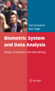 Biometric systems for data analysis: evaluation, data mining and optimization