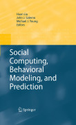 Social computing, behavioral modeling, and prediction