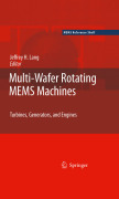 Multi-wafer rotating MEMS machines: turbines, generators, and engines