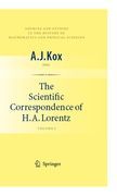 The scientific correspondence of H. A. Lorentz v. I