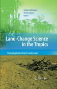 Land change science in the tropics: changing agricultural landscapes