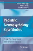 Pediatric neuropsychology case studies: from ordinary to exceptional