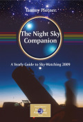 The night sky companion: a yearly guide to sky-watching 2009-2010