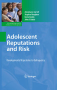 Adolescent reputations and risk: developmental trajectories to delinquency