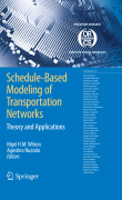 Schedule-based modeling of transportation networks: theory and applications