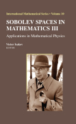 Sobolev spaces in mathematics III: applications in mathematical physics