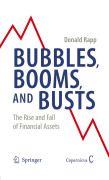 Bubbles, booms, and busts: the rise and fall of financial assets
