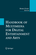 Handbook of multimedia for digital entertainment