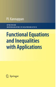 Functional equations and inequalities with applications
