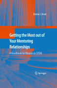 Getting the most out of your mentoring relationships: a handbook for women in STEM