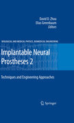 Implantable neural prostheses 2 v. 2 Techniques and engineering approaches