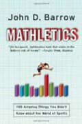 Mathletics - A Scientist Explains 100 Amazing Things About the World of Sports