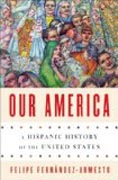Our America - A Hispanic History of the United States