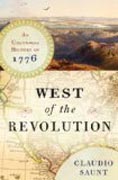West of the Revolution - An Uncommon History of 1776
