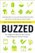 Buzzed - The Straight Facts About the Most Used and Abused Drugs from Alcohol to Ecstasy