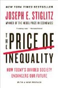 The Price of Inequality - How Today`s Divided Society Endangers Our Future