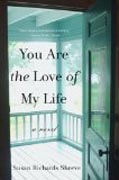 You Are the Love of My Life - A Novel