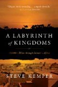 A Labyrinth of Kingdoms - 10,000 Miles through Islamic Africa