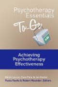 Psychotherapy Essentials To Go - Achieving Psychotherapy Effectiveness