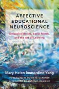 Emotions, learning, and the brain: exploring the educational implications of affective neuroscience
