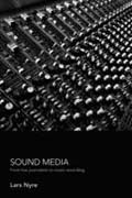 Sound media: from live journalism to musical recording