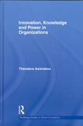 Innovation, knowledge and power in organizations