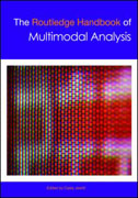 The Routledge handbook of multimodal analysis