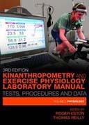 Kinanthropometry and exercise physiology laboratory manual: tests, procedures and data v. 2 Physiology