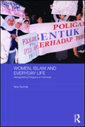 Women, islam and everyday life: renegotiating polygamy in Indonesia
