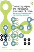 Connecting inquiry and professional learning in education: international perspectives and practical solutions