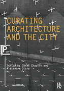 Curating architecture and the city