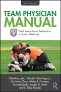 Team physician manual: FIMS International Federation of Sports Medicine